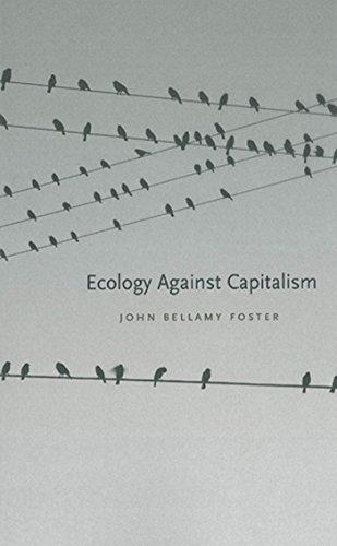 John Bellamy Foster: Ecology Against Capitalism (2002)