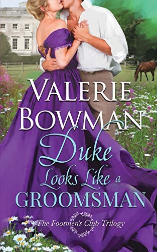 Valerie Bowman: Duke Looks Like a Groomsman (Paperback, 2020, Valerie Bowman Books, June Third Enterprises, LLC)