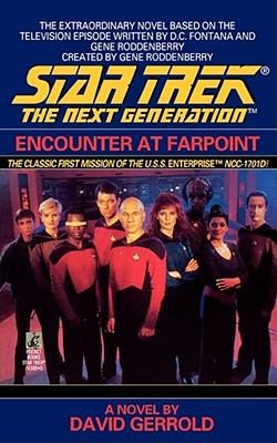 David Gerrold: Encounter at FarPoint
Star Trek The Next Generation (2010, Pocket Books)