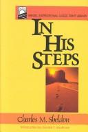 Charles Monroe Sheldon: In His steps (1989, Kregel Publications)