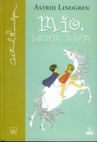Astrid Lindgren: Mio Benim Miom (Paperback, Ithaki Yayinlari)