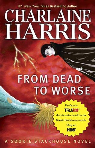 Charlaine Harris: From Dead to Worse (Original MM Art) (Sookie Stackhouse/True Blood) (Paperback, Ace Trade)