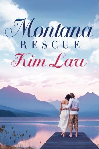 Kim Law: Montana Rescue (Paperback, 2016, Montlake Romance)