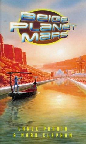Mark Clapham, Parkin Lance: Beige Planet Mars (New Adventures Series) (1998, Virgin Pub)
