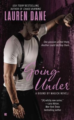 Lauren Dane: Going Under (Bound by Magick # 3) (2013, Berkley)