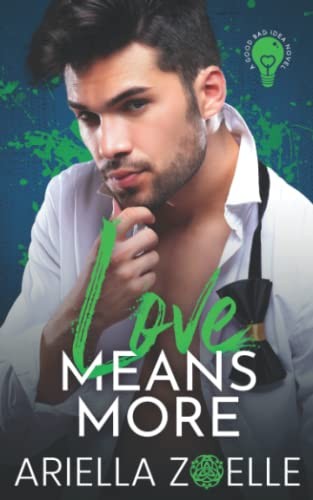 A.F. Zoelle, Ariella Zoelle: Love Means More (Paperback, Sarayashi Publishing)