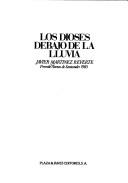 Javier Martínez Reverte: Los dioses debajo de la lluvia (Spanish language, 1986, Plaza & Janes)