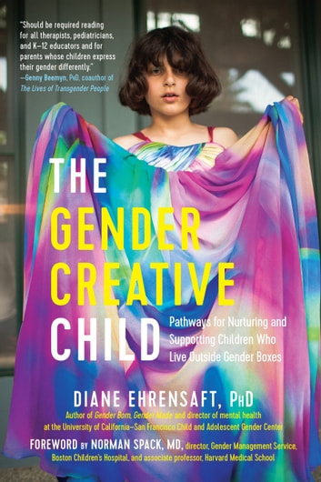 Diane Ehrensaft, Norman Spack: Gender Creative Child (2016, Experiment LLC, The)