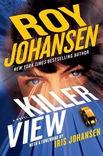 Roy Johansen: Killer View (2022, Grand Central Publishing)