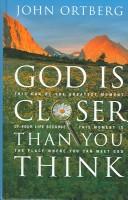 John Ortberg: God Is Closer Than You Think (Paperback, 2008, Walker Large Print)