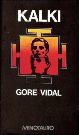 Gore Vidal: Kalki (Paperback, Spanish language, Minotauro)