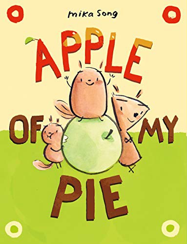 Mika Song: Apple of My Pie (Hardcover, 2021, Random House Graphic)