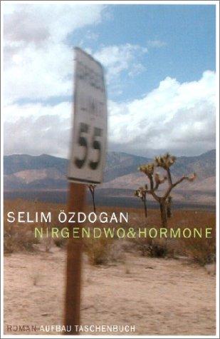 Selim Özdoğan: Nirgendwo und Hormone. (Paperback, German language, 2003, Aufbau Tb)