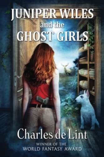Charles de lint: Juniper Wiles and the Ghost Girls (Paperback, 2022, Triskell Press)