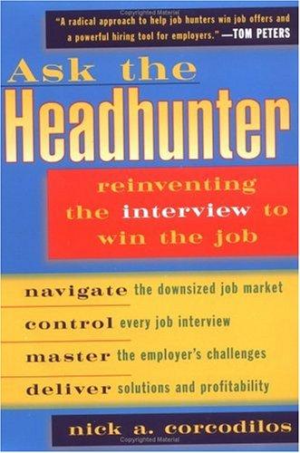 Nicholas A. Corcodilos: Ask the headhunter (1997, Plume)
