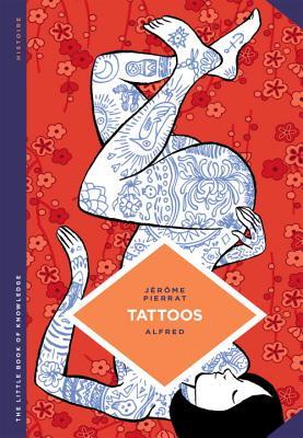 Jérôme Pierrat: The Little Book of Knowledge: Tattoos (Hardcover, IDW Publishing)