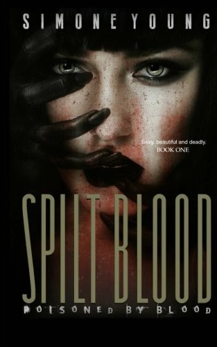 Simone Young: Spilt Blood (Paperback, 2016, CreateSpace Independent Publishing Platform)