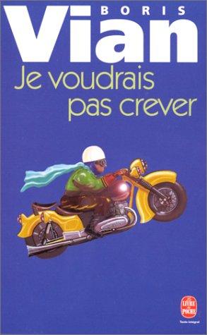 Boris Vian: Je Voudrais Pas Crever (Paperback, Spanish language, Librairie Generale Francaise)
