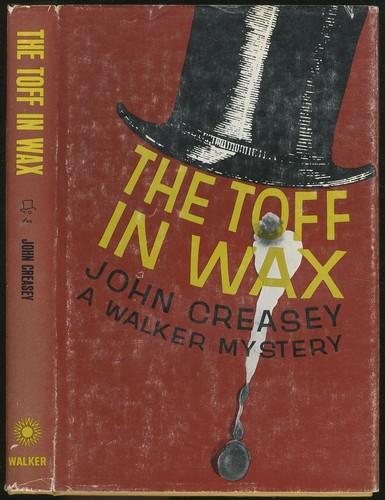John Creasey: The Toff in Wax (Hardcover, 1966, Walker and Company)