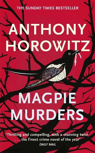 Anthony Horowitz: Magpie Murders (Paperback, 2017, Orion Books)