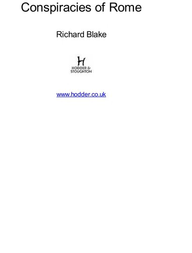 Richard Blake: Conspiracies of Rome (2008, Hodder)