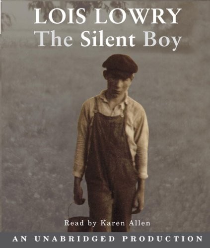 Lois Lowry: The Silent Boy (Listening Library (Audio))
