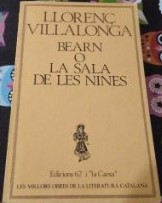 Llorenç Villalonga: Bearn, o, La sala de les nines (Catalan language, 1980, Edicions 62)