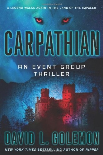 David L. Golemon: Carpathian (Hardcover, 2013, Thomas Dunne Books)