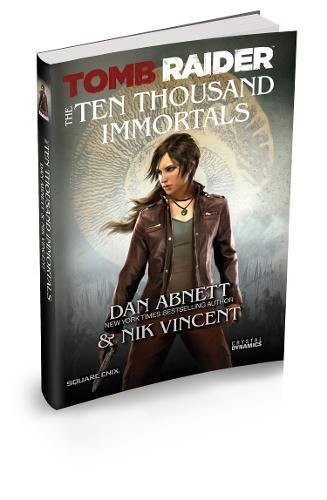 Dan Abnett: Tomb Raider the Ten Thousand Immortals (Paperback, BradyGames)