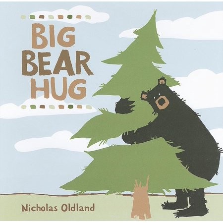 Nicholas Oldland: Big Bear Hug (Hardcover, 2009, Kids Can Press)