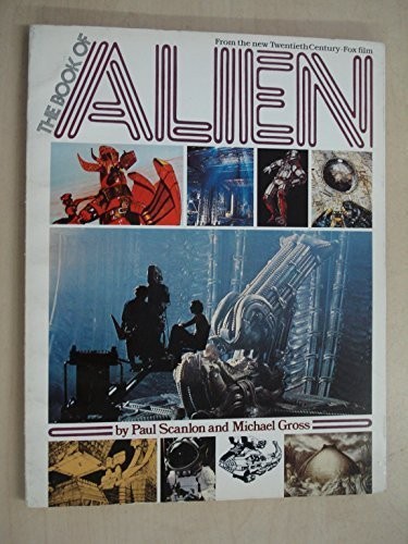 Paul Scanlon: The Book of Alien (Paperback, 1979, Heavy Metal Communications, Distributed by Simon & Schuster, Simon & Schuster)