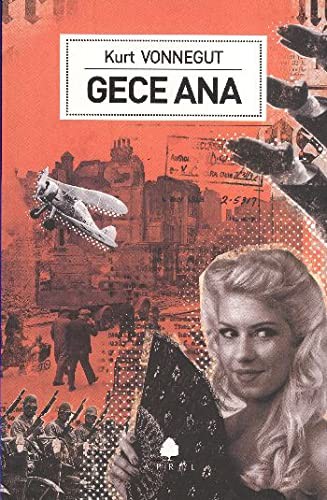 Kurt Vonnegut (duplicate): Gece Ana (Paperback, 2016, April Yayıncılık, April Yaynclk)