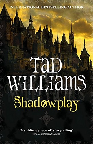 Tad Williams: Shadowplay (Hardcover, Daw Books)