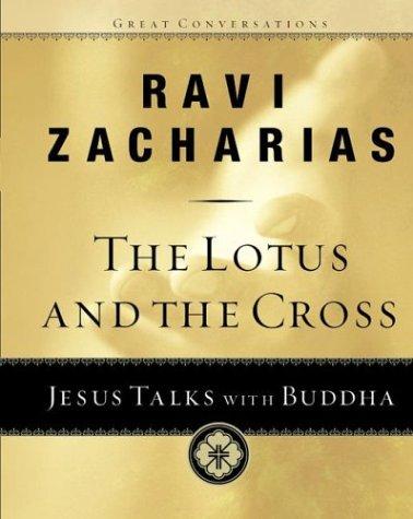 Ravi K. Zacharias: The lotus and the cross (2001, Multnomah Publishers)