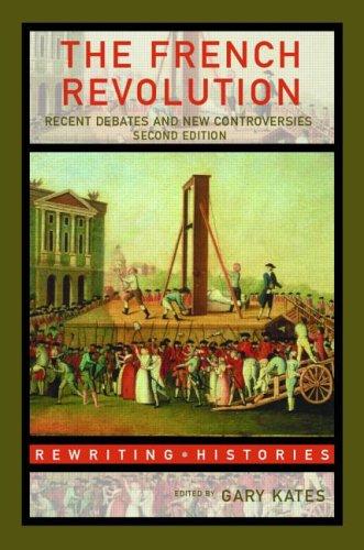 Gary Kates: The French Revolution (2005, Routledge)