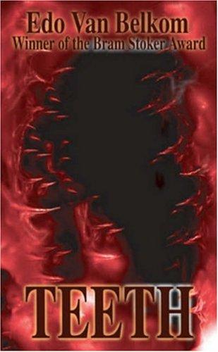 E. Van Belkom: Teeth (Paperback, 2001, Meisha Merlin Publishing, Inc.)