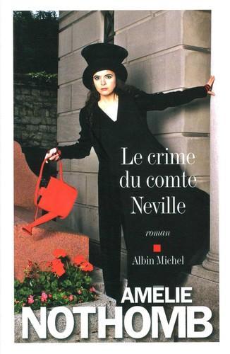 Amélie Nothomb: Le crime du comte Neville (French language, 2015)