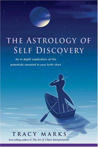 Tracy Marks: The Astrology of Self-Discovery (Paperback, 2008, Ibis Press)