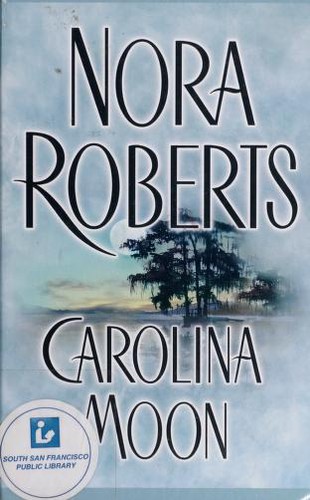 Nora Roberts: Carolina moon (2000, Thorndike Press)