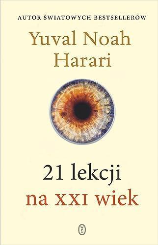 Yuval Noah Harari: 21 Lessons for the 21st Century (Polish language)