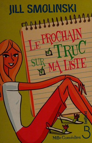 Jill Smolinski: Le prochain truc sur ma liste (French language, 2007, Belfond)