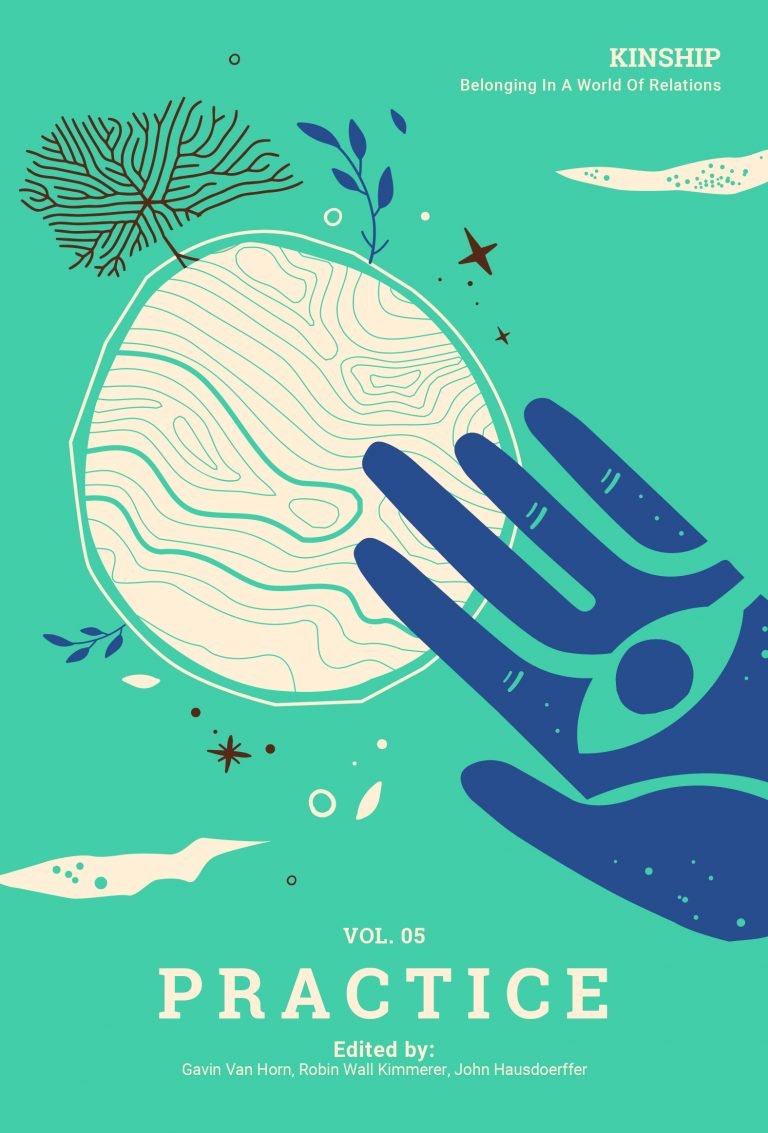 Robin Wall Kimmerer, Gavin Van Horn, John Hausdoerffer: Practice (Paperback, 2021, Center for Humans and Nature Press)