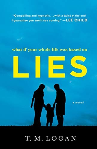 T. M. Logan: Lies (Paperback, 2019, St. Martin's Griffin)