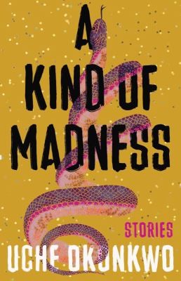 Uche Okonkwo: Kind of Madness (2024, Tin House Books, LLC)