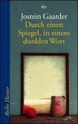 Jostein Gaarder: Durch einen Spiegel, in einem dunklen Wort. (Paperback, German language, 2000, Dtv)