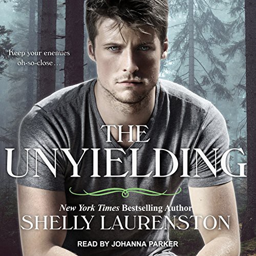 Johanna Parker, Shelly Laurenston: The Unyielding (AudiobookFormat, 2017, Tantor Audio)
