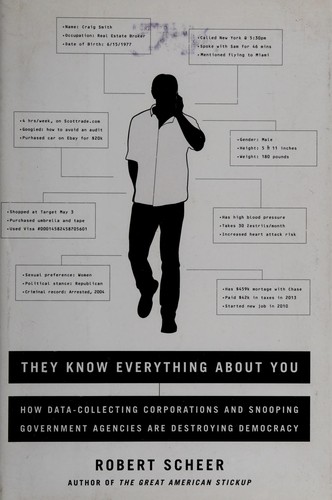 Robert Scheer: They know everything about you (2015, Nation Books)