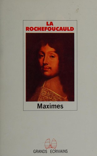 François duc de La Rochefoucauld: Maximes (French language, 1987, Grands Écrivains)