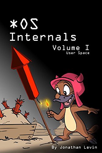 Jonathan Levin: MacOS and iOS Internals, Volume I (Paperback, 2017, Technologeeks Press)