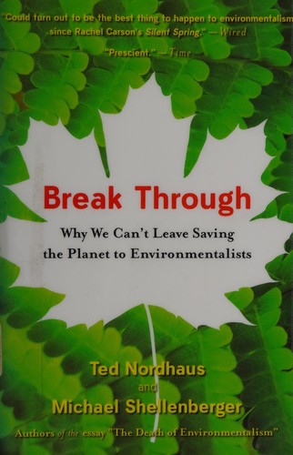 Ted Nordhaus: Break through (2009, Mariner Books)